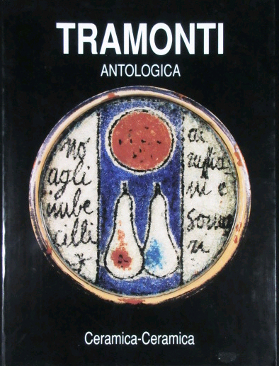 Tramonti. Antologica. Ceramica
