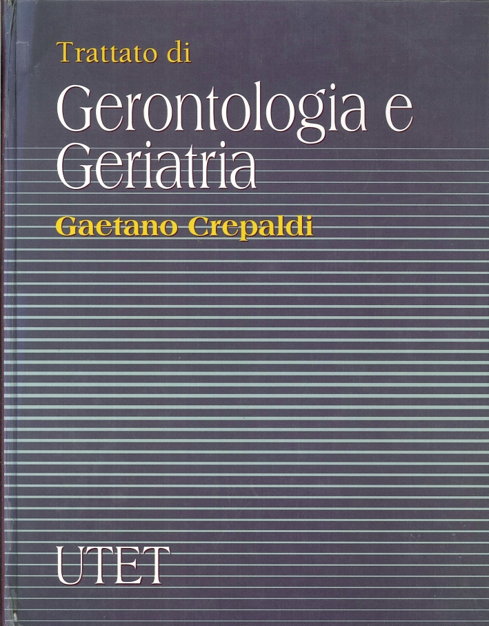 Trattato di Gerontologia e Geriatria