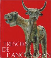 Tresors De l' Ancien Iran.