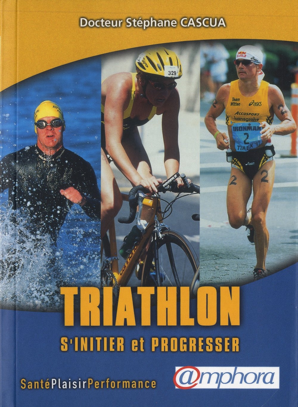 Triathlon. S'initier et progresser