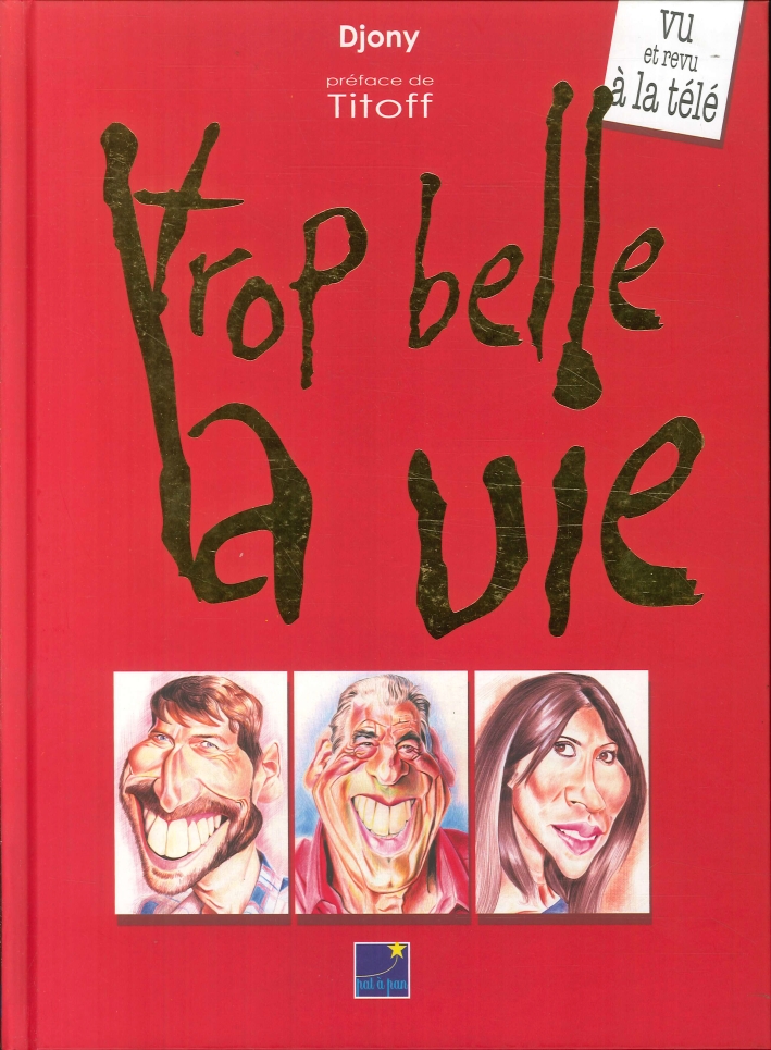 Trop Belle la Vie