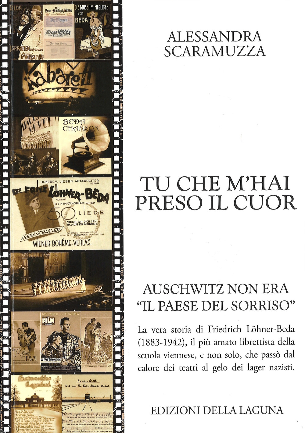 Tu che M'Hai Preso il Cuor. Auschwitz non era "il …