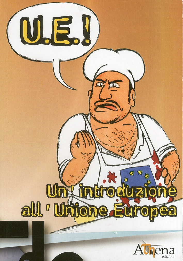U.E.! Un'introduzione all'Unione Europea