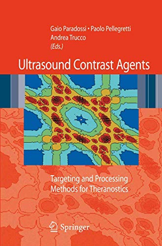 Ultrasound Contrast Agents: Targeting and Processing Methods For Theranostics
