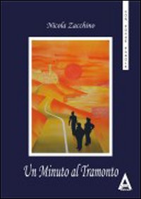 Un minuto al tramonto. Questo non è un romanzo e …