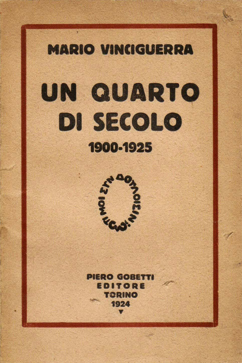 Un quarto di secolo, 1900-1925.