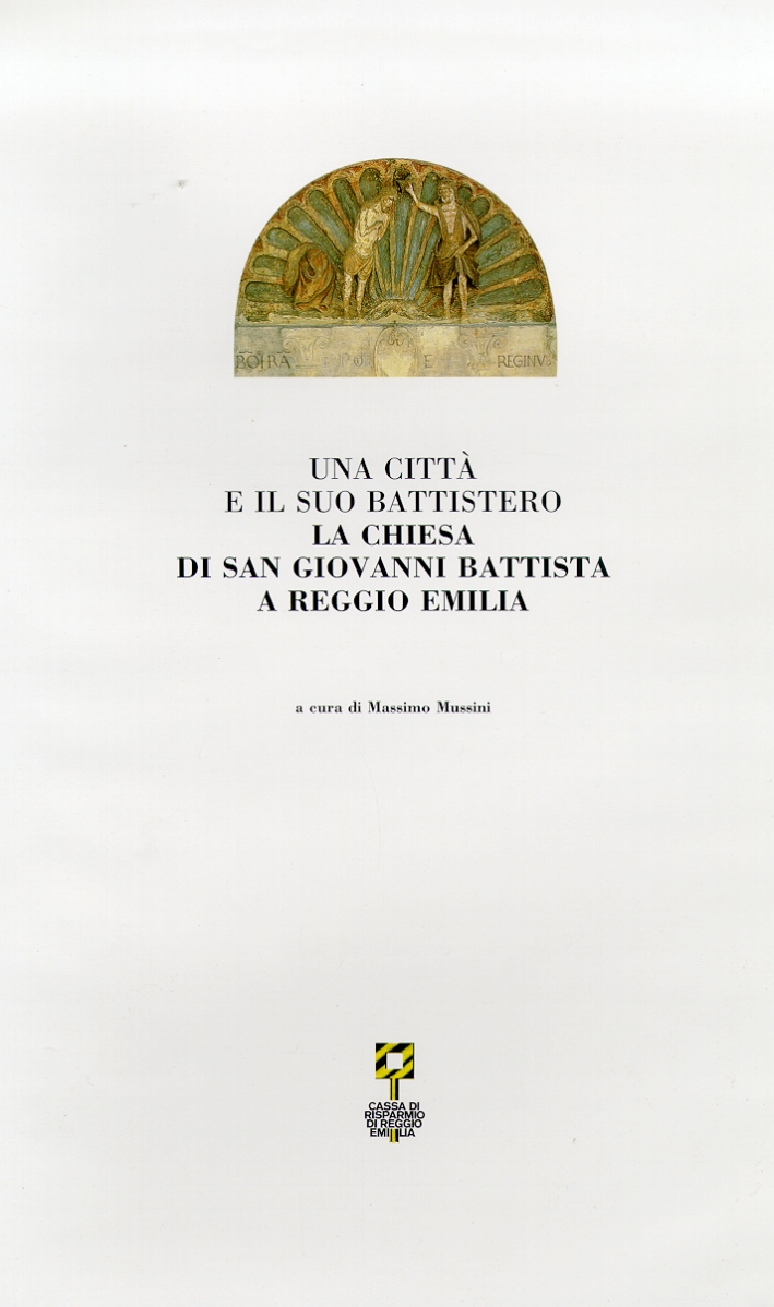 Una città e il suo battistero. La chiesa di San …