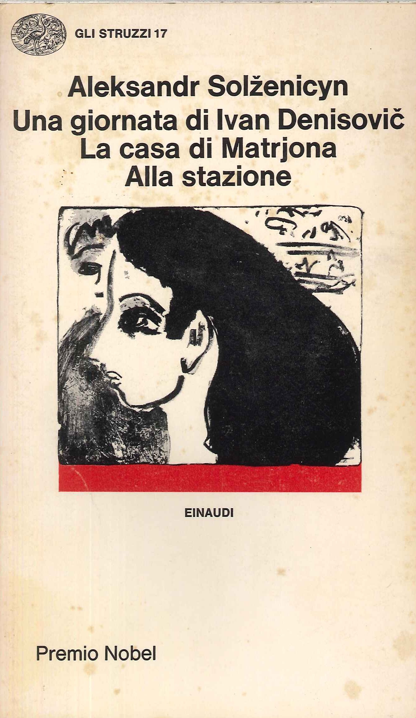 Una giornata di Ivan Denisovic-La casa di Matrjona-Alla stazione