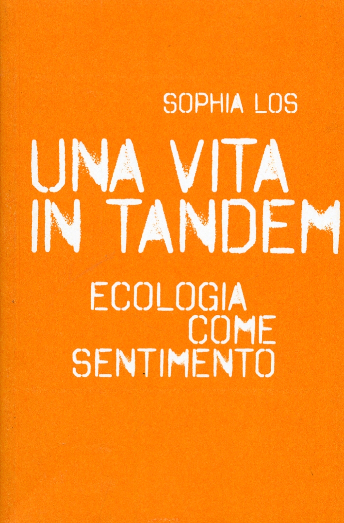 Una vita in tandem. Ecologia come sentimento
