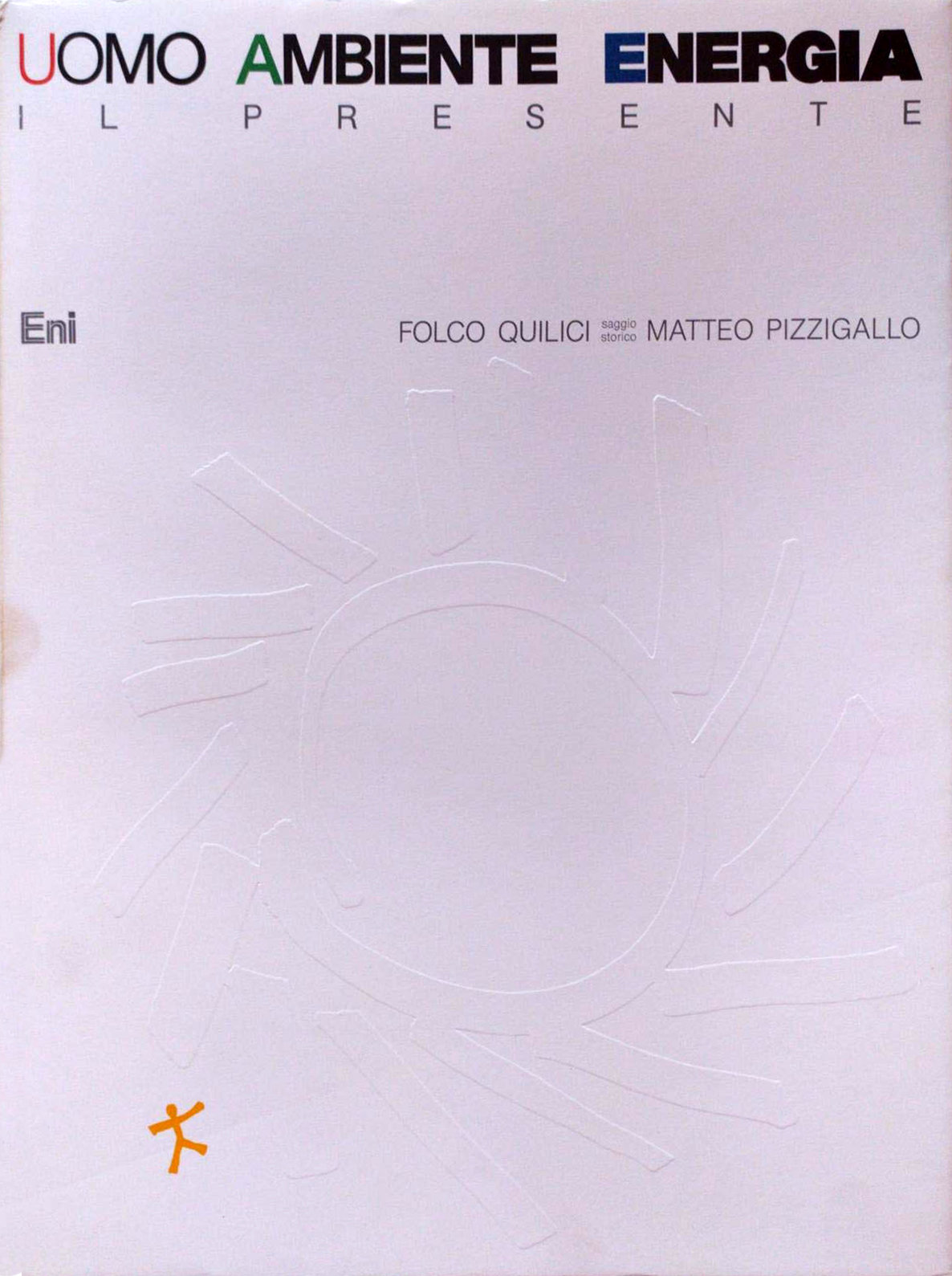 Uomo, ambiente, energia. Il presente