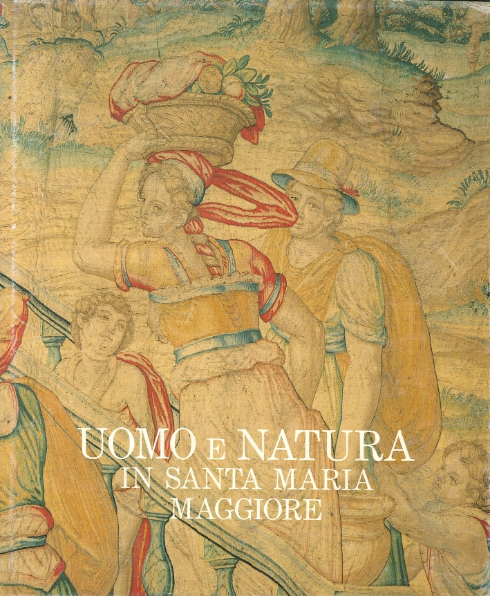 Uomo e natura. Le livree del tempo in Santa Maria …