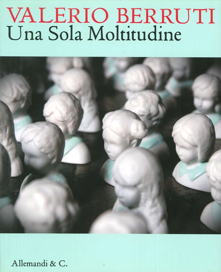 Valerio Berruti. Una sola Moltitudine. One Multitude
