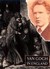 Van Gogh in England: portrait of the artist as a …