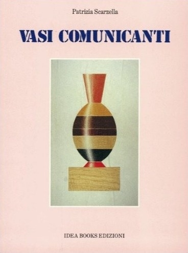 Vasi comunicanti. Nuova ceramica nuove tendenze