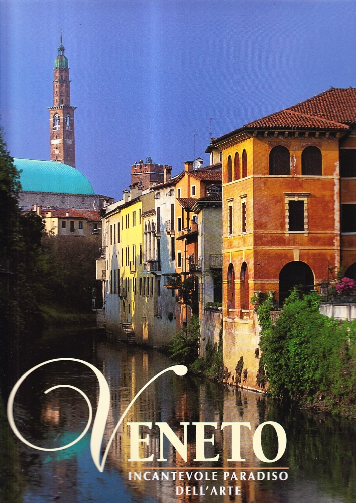 Veneto. Incantevole paradiso terrestre