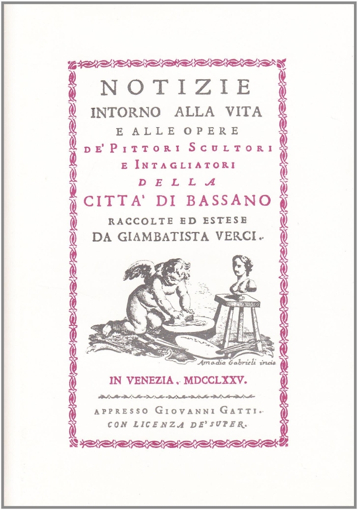 Verci G. Battista: Vita e opere de' pittori, scultori e …
