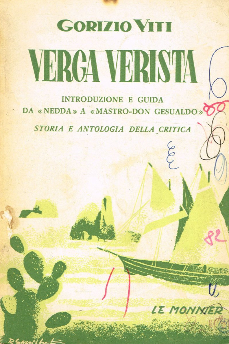 Verga Verista. Guida a "I Malavoglia" a "Mastro Don Gesualdo" …
