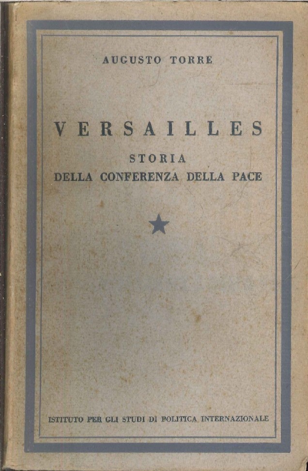 Versailles. Storia della conferenza della pace