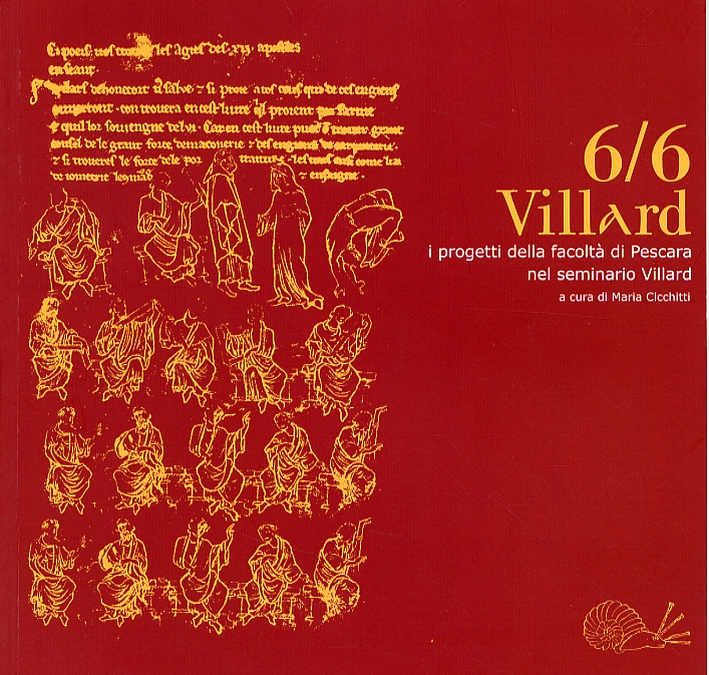 Villard 6/6. I progetti della Facoltà di Pescara nel seminario …