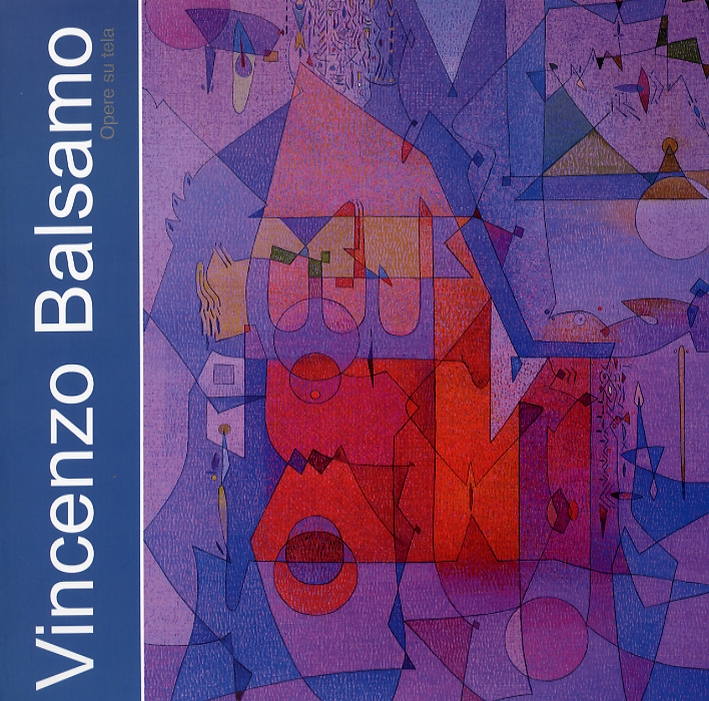 Vincenzo Balsamo. Il coraggio della misura. Opere ad olio. Come …