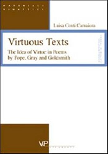 Virtuous Texts. The Idea of Virtue in Poems by Pope, …