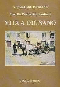 Vita a Dignano.