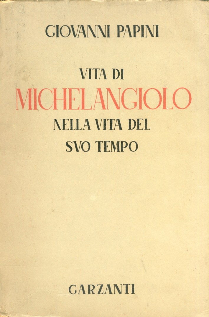 Vita di Michelangiolo nella Vita del Suo Tempo
