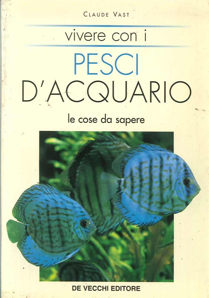 Vivere con i pesci d'acquario. Le cose da sapere