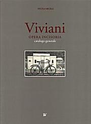 Viviani. Opera incisoria. Catalogo generale
