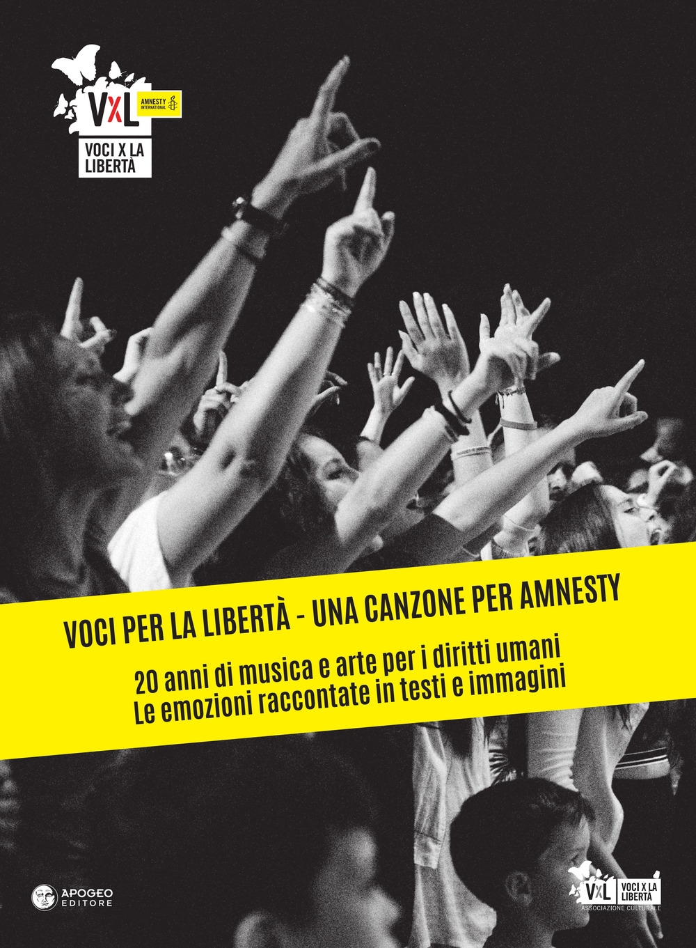 Voci per la libertà. Una canzone per Amnesty. 20 anni …