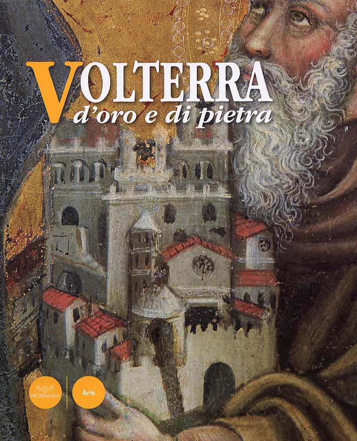 Volterra d'oro e di pietra