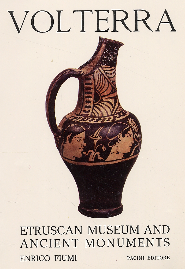 Volterra. Etruscan Museum and Ancient monuments