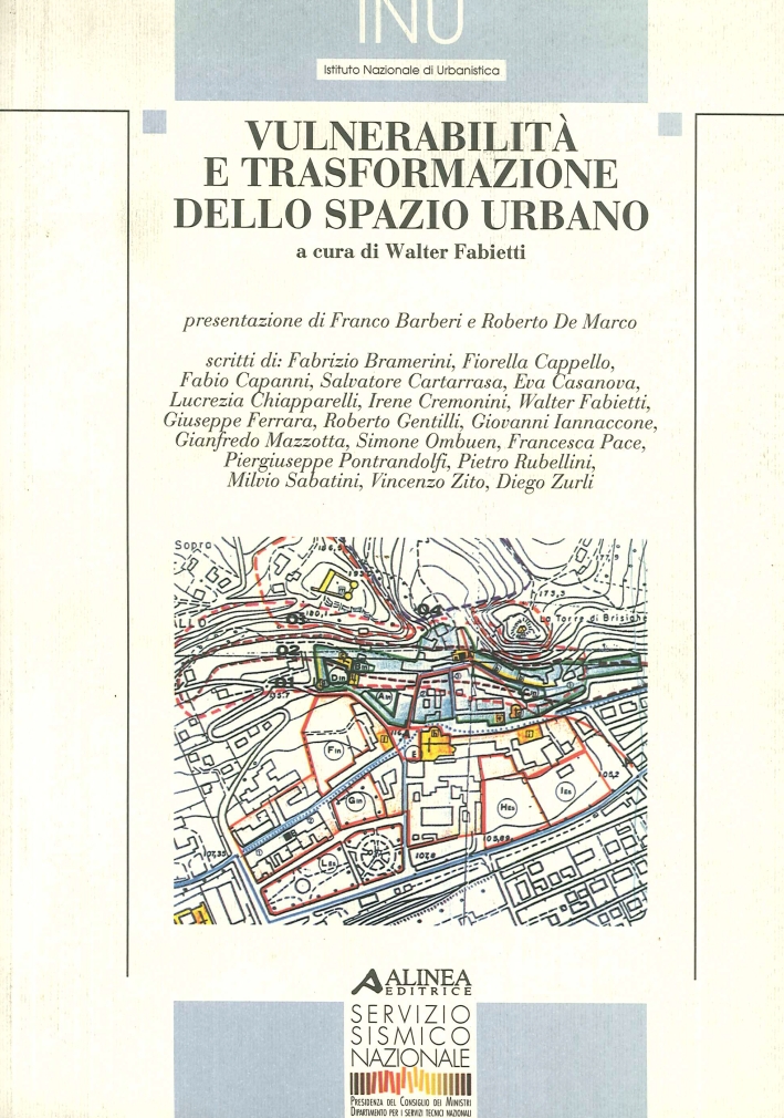 Vulnerabilità sismica e trasformazione dello spazio urbano