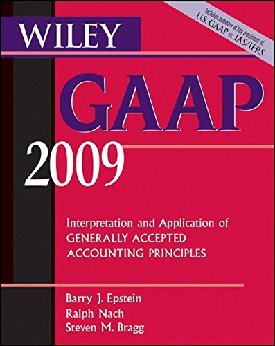 Wiley GAAP 2009: Interpretation and Application of Generally Accepted Accounting …
