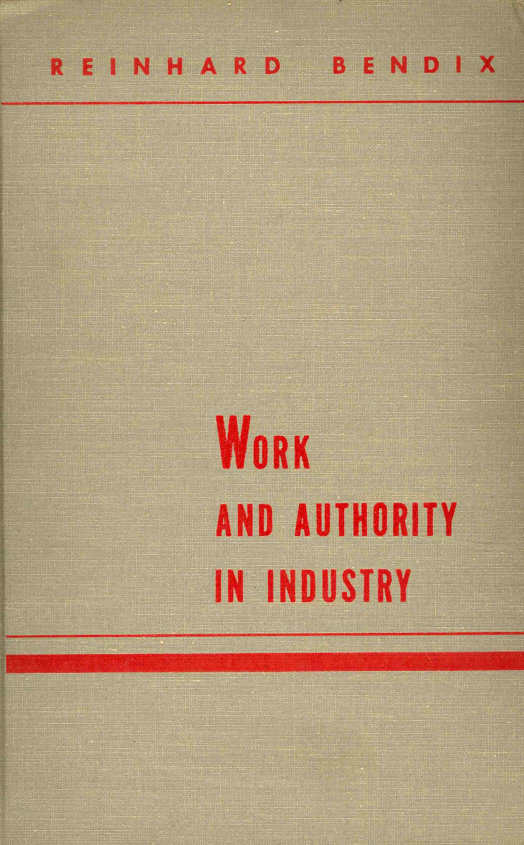Work and Authority in Industry. Ideologies of Management in the …