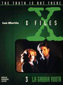 X Files. 3 la Gabbia Vuota. Tiger Tiger
