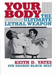 Your Body: The Ultimate Lethal Weapon