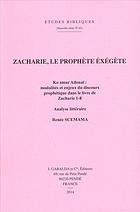 Zacharie, le Prophete Exegete. Ko Amar Adonai: Modalites Et Enjeux …