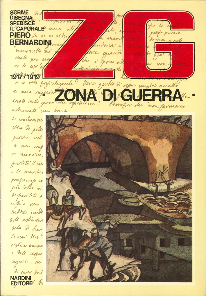 ZG - Zona di Guerra, Lettere dal Fronte di Piero …