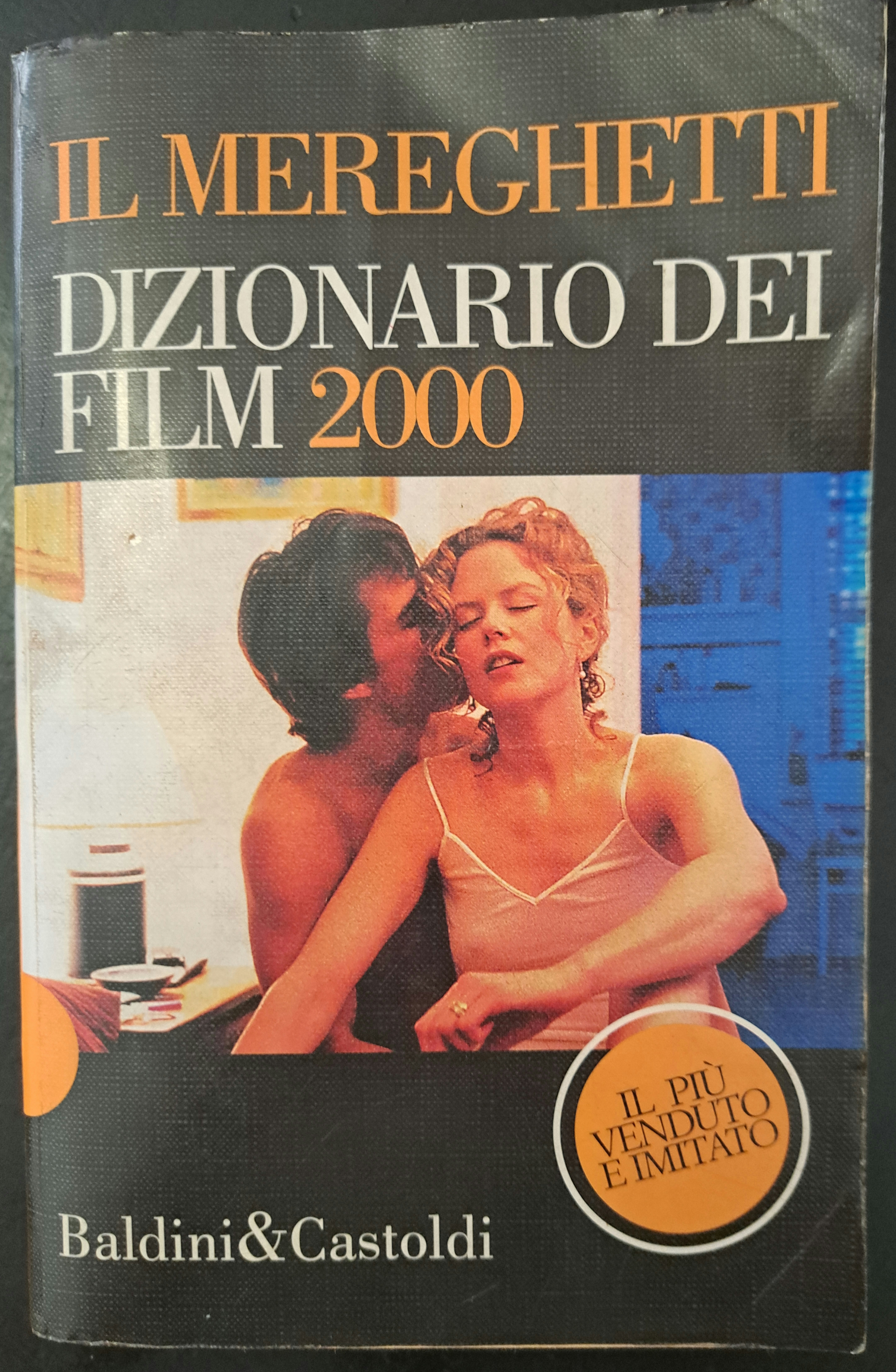 Il Mereghetti. Dizionario dei film 2000