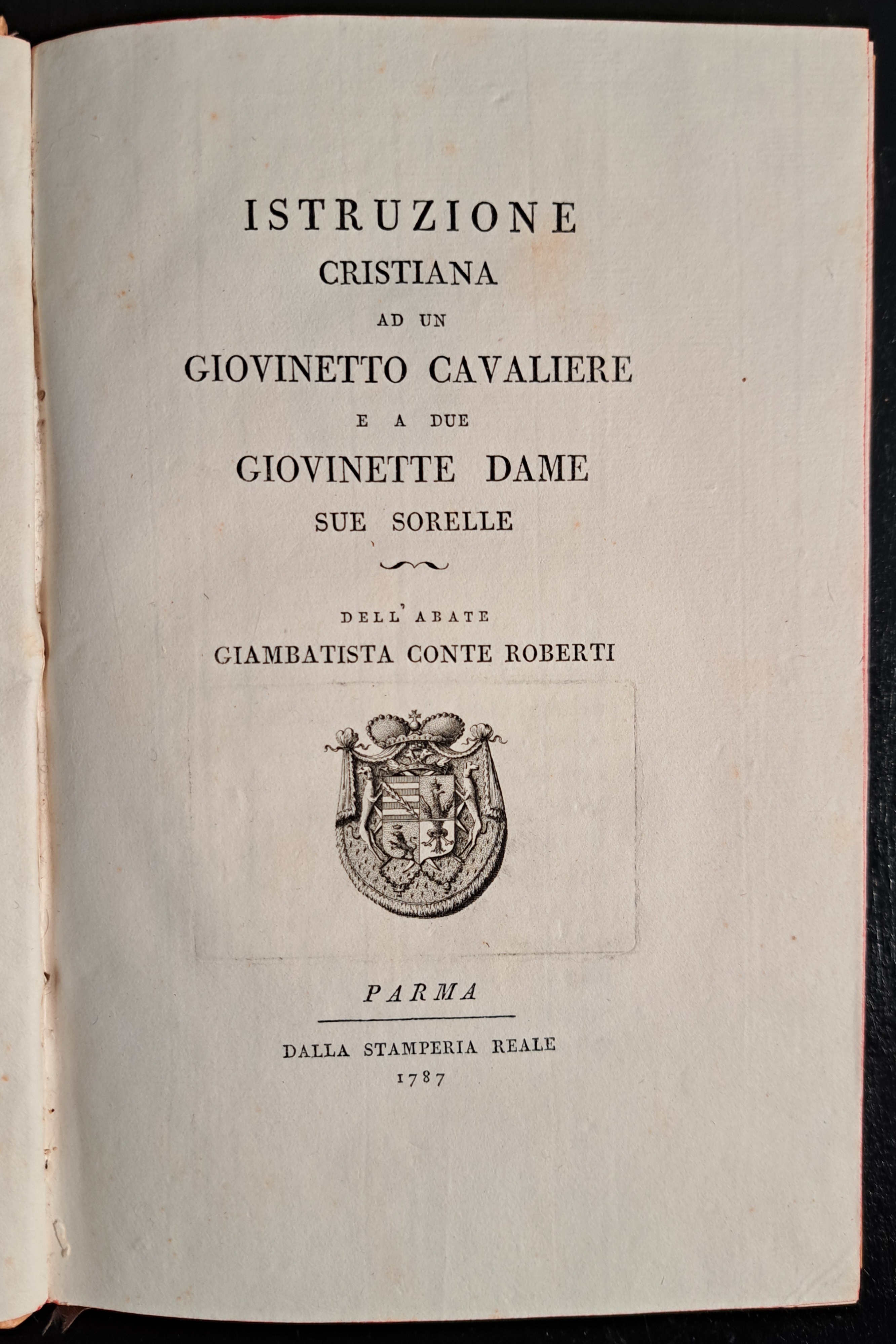 Istruzione cristiana ad un giovinetto Cavaliere e a due giovinette …