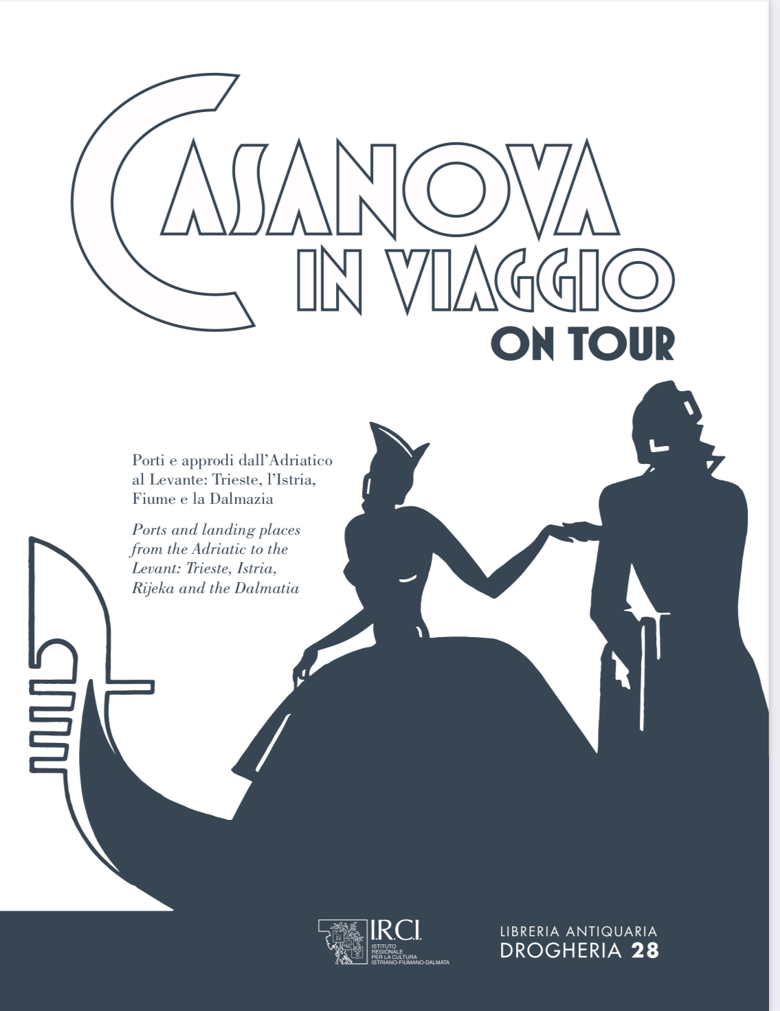 Casanova in viaggio – on tour. Porti e approdi dall’Adriatico …