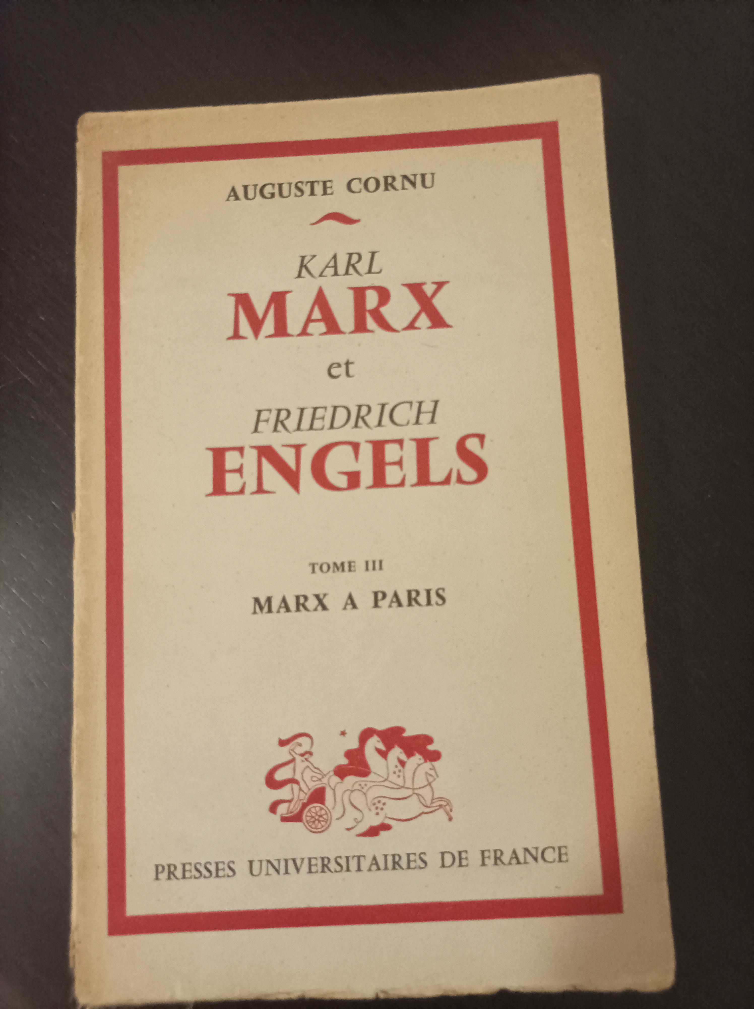 Karl Marx et Friederich Engels tome III Marx a Paris …