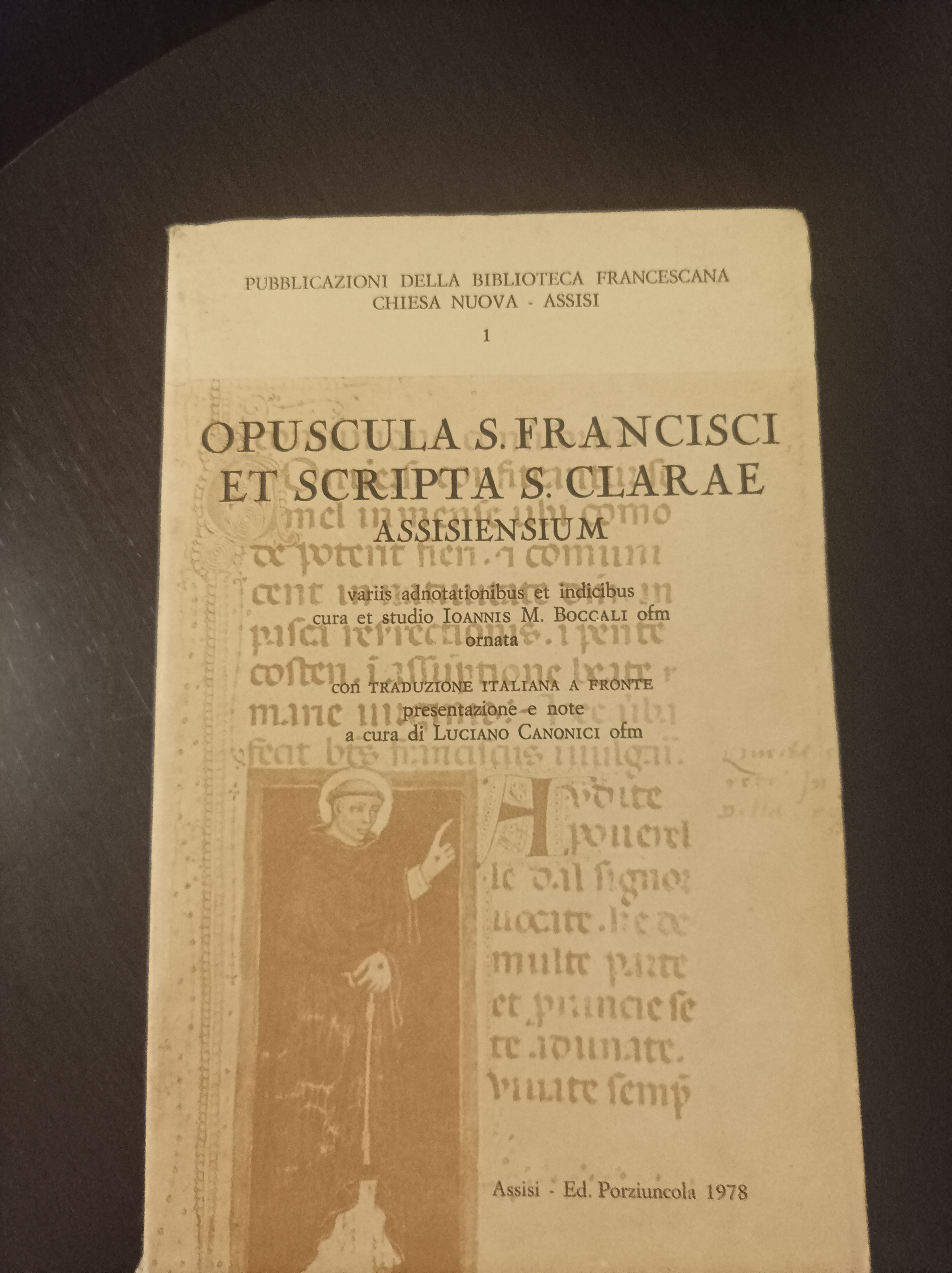 Opuscola s.francisci et scripta s.clarae assisiensium .