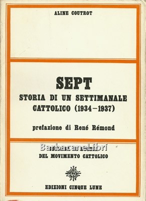 Sept. Storia di un settimanale cattolico (1934 - 1937)