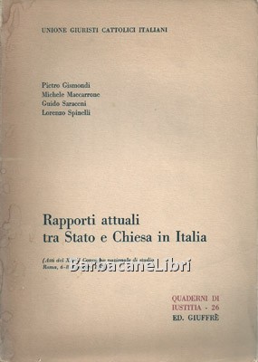 Rapporti attuali tra Stato e Chiesa in Italia. Atti del …