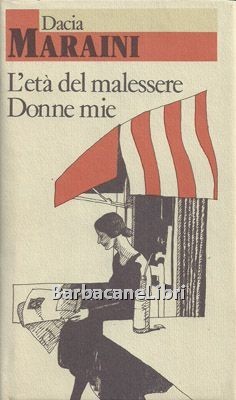 L'età del malessere. Donne mie