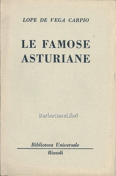 Le famose asturiane. Dramma in tre atti