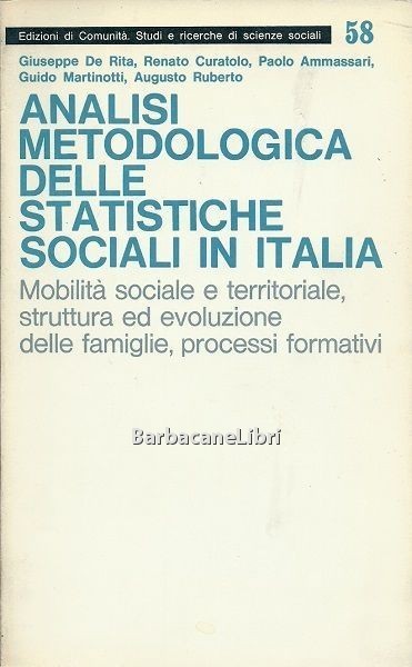 Analisi metodologica delle statistiche sociali in Italia. Mobilità sociale e …