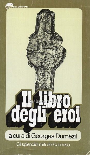 Il libro degli eroi. Leggende sui Narti